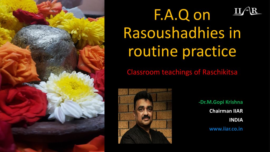 FAQs on Rasoushadhies in routine practices