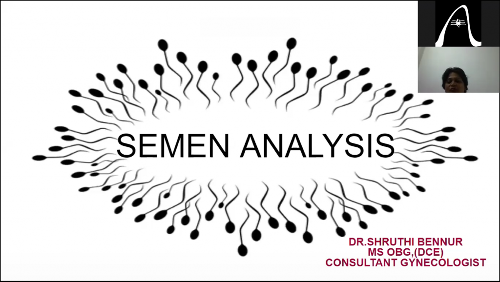 Semen Analysis- How of perform , Analyse & Interpret the report.