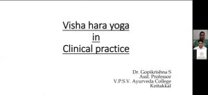 Vishahara yogas in Clinical Practice- Dr. Gopikrishna. S